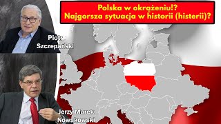 Polska w okrążeniu Najgorsza sytuacja w historii histerii Marek Nowakowski i Piotr Szczepański [upl. by Dallon]