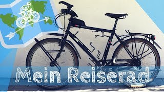 Mein FAHRRAD für eine Radreise  Fahrradtour um die WELT [upl. by Akinwahs692]