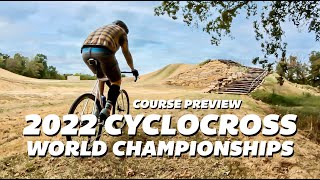 2022 Cyclocross World Championships course preview [upl. by Akym]