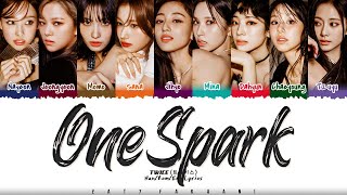 TWICE 트와이스  ONE SPARK Lyrics Color CodedHanRomEng [upl. by Maloney]