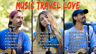 Music Travel Love Songs Nonstop Playlist 2022  Music Travel Love Greatest Hits [upl. by Shaddock]