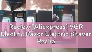 Review Aliexpress VGR Electric Razor Electric Shaver Rechargeable Shaving Machine for Men Shaver [upl. by Viviana459]