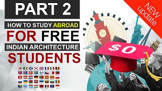 How to Study Abroad for Free for Indian Architecture Students Part 2 [upl. by Loyce]