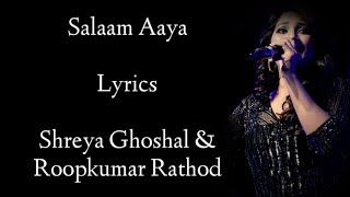 Salaam Aaya Lyrics  Shreya Ghoshal  Roop Kumar  Sajid Wajid  Salman Khan  Veer song  RB Lyrics [upl. by Tevis126]