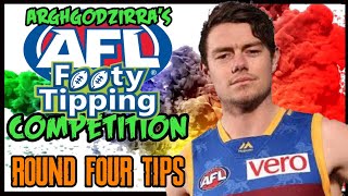 AFL ROUND FOUR TIPS  ARGHGODZIRRAS FOOTY TIPPING COMPETITION [upl. by Lindell]