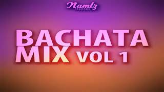 BACHATA REMIX MIX VOL 1 [upl. by Netsrik]