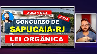 Lei Orgânica de SapucaiaRJ parte 1 de 4  LOM para o Concurso de SapucaiaRJ 2024 [upl. by Ayanahs]