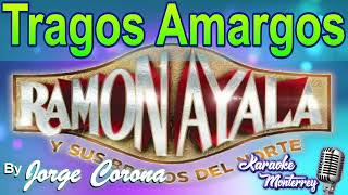 Karaoke Monterrey  Ramon Ayala  Tragos Amargos [upl. by Sinclare]