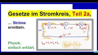 Gesetze im Stromkreis Teil 2a Reihenschaltung Ströme ermitteln [upl. by Ymmas]