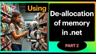 Using Using keyword  Memory Deallocation in net Part 2 [upl. by Junina586]