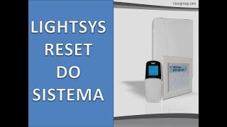 CENTRAL RISCO LIGHTSYS RESET DE SISTEMA [upl. by Nihi]