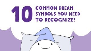 10 Common Dream Symbols You NEED to Recognize [upl. by Aceber930]