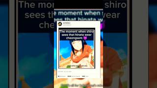 The moment when hinata wore cheongsam and everybody blushes  narutoviralshorts hinata anime [upl. by Eyar]