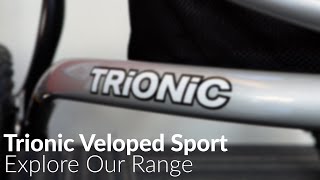 Trionic Veloped Sport  Explore Our Range [upl. by Olson]