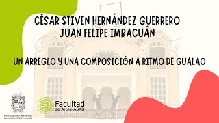 Socialización de Trabajo de grado  CÉSAR STIVEN HERNÁNDEZ GUERRERO Y JUAN FELIPE IMBACUÁN [upl. by Thursby]