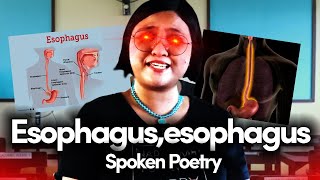 Esophagus Esophagus  Spoken Poetry by Kween Yasmin [upl. by Novak]