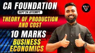 Theory of Production amp Cost in One Shot  Business Economics Ca Foundation By Shubham Jagdish Sir [upl. by Ardnuassac]