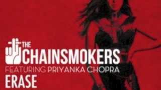 Erase  The Chainsmokers Ft Priyanka Chopra [upl. by Higgs76]