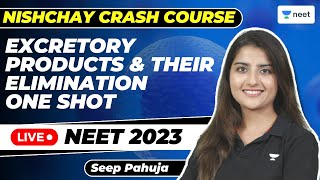 Excretory Products and their Elimination  One Shot  NEET 2023  Seep Pahuja [upl. by Lleraj]