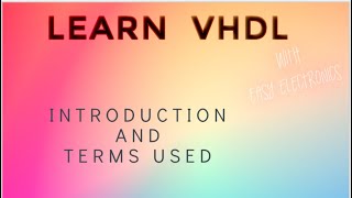 VHDL Basics for Beginners [upl. by Ehtyde162]