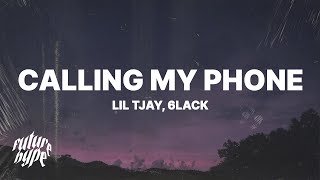 Lil Tjay  Calling My Phone Lyrics ft 6LACK [upl. by Amri628]