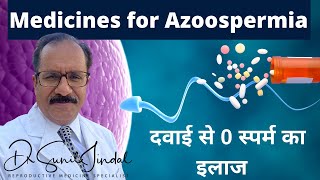 Unbelievable Results of Medical Management For Azoospermic Man  Dr Sunil Jindal [upl. by Arbrab]