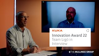 KUKA Innovation Award 2022  Team Ligō interviewed by Joe Mullings [upl. by Speroni371]