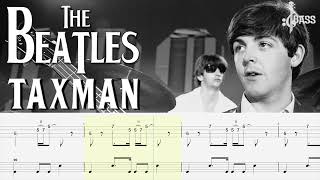 The Beatles  Taxman Bass  Drum Tabs By Paul McCartney amp Ringo Starr [upl. by Wang]