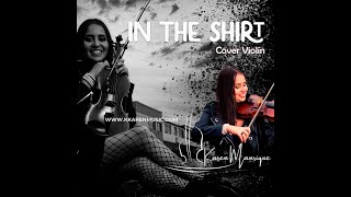 In The Shirt  The Irrepressibles  Karen Manrique Cover Violín🎻 [upl. by Alguire707]