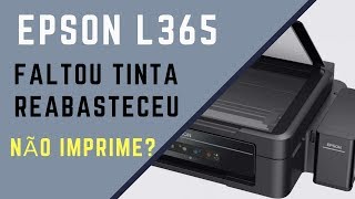 Impressora Epson L365 Não Imprime após colocar tinta  Solução Epson Ecotanque acabou tinta [upl. by Leinehtan819]