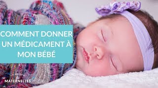 Comment donner un médicament à mon bébé  La Maison des maternelles LMDM [upl. by Otanod325]