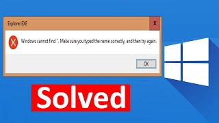 Fix Windows cannot Find Make Sure You Typed the Name Correctly and Then Try Again [upl. by Emilie]