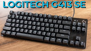 Logitech G413 SE amp TKL Review A Budget Mechanical Gaming Keyboard [upl. by Lynda]