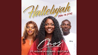 Hallelujah Me Re Jirie feat Godwin Adams amp Justina [upl. by Marola]