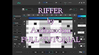 RIFFER by Audiomodern  The EPIC Guide Tutorial for the iPad Version [upl. by Farrand]