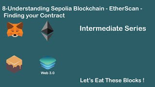 8Understanding Sepolia Blockchain  EtherScan  Finding your Contract [upl. by Llaccm]