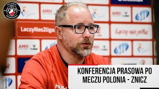 Konferencja prasowa po meczu Polonia Warszawa  Znicz Pruszków [upl. by Miarhpe]