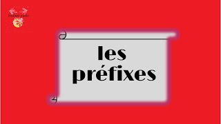 Les préfixes [upl. by Naillij]