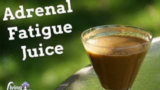 A Juice for Adrenal Fatigue [upl. by Stevy988]