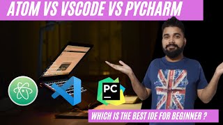 comparing atom vs vscode vs pycharm 2021  which is best for python beginner [upl. by Carnes108]