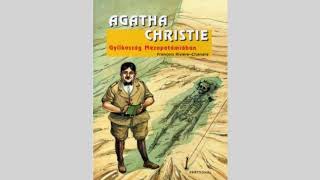 Agatha Christie  Gyilkosság Mezopotámiában hangoskönyv  1Rész [upl. by Ynohtnaleahcim]