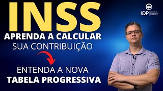 INSS Aprenda a Calcular Sua Contribuição I Tabela Progressiva INSS [upl. by Kandy]