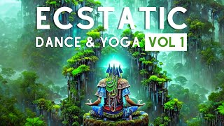 Ecstatic Dance  The Ecstatic Dance amp Yoga Music Set Vol 1 [upl. by Aynotan]