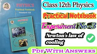 Class 12th Physics Practical Notebook Experiment no3 Newtons law of cooling all answers [upl. by Otilia]