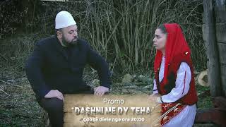 Tregime Popullore Dashni me Dy Teha Episodi 29 PROMO [upl. by Assehc536]