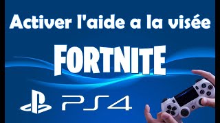 Comment activer laide à la visée Fortnite PS4 ou switch [upl. by Herstein]