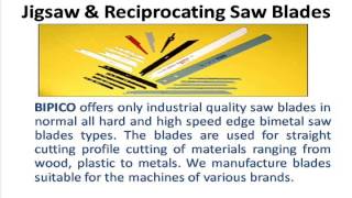 wwwbipicocom Metal Cutting Tools  Bimetal Bandsaw Blades  Hacksaw Blades Manufacturers [upl. by Tuesday]