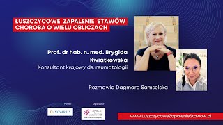 Prof Brygida Kwiatkowska  ŁZS  Choroba o wielu obliczach [upl. by Matty]