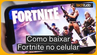 Como baixar Fortnite para celular Tudo que você deve saber [upl. by Lerat]