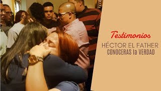 Testimonios Impactantes al ver pelicula de Héctor el Father Conoceras La Verdad [upl. by Engelhart355]